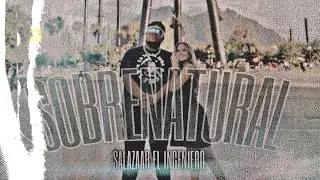 Sobrenatural - Salazaar El Ingeniero ( Video New Oficial  )