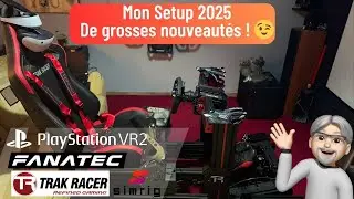Mon Setup SimRacing 2025 : De Grosses Nouveautés !