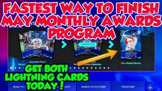 FASTEST WAY TO FINISH THE MAY MONTHLY AWARDS PROGRAM IN MLB THE SHOW 22 DIAMOND DYNASTY!