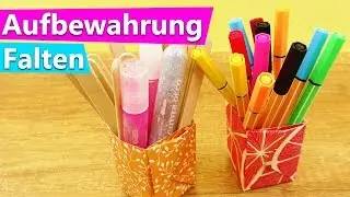 DIY Aufbewahrung f&uuml;r Kinder | einfache Falteanleitung | Stiftebecher selber machen | Bastel Idee