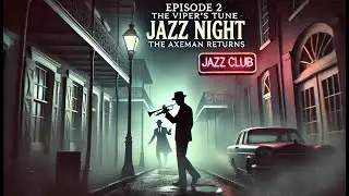 The Vipers Tune Jazz Nights epi. 2 #neworleans #vampires #detectiveseries  #paranormalinvestigation