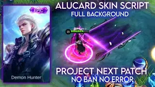 Alucard Child of the Fall Revamp Epic Skin Script With Logo+Frame+Full Background | MobileLegends