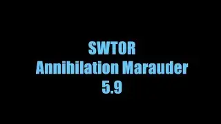 SWTOR - Annihilation Update 5.9