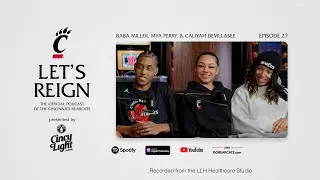 Let's Reign Podcast | Ep. 27 - Baba Miller, Mya Perry, & Caliyah DeVillasee