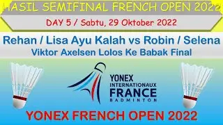 Hasil Semifinal French Open 2022 │ Day 5 │ Rehan/Lisa Kalah ~ Viktor Axelsen Lolos Ke Babak Final │