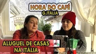 COMO ALUGAR UMA CASA NA ITÁLIA - STELA MELLO ASSESSORA A + DE 10 ANOS NA ITALIA - HORA DO CAFÉ