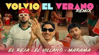 El Reja, Marama, El Villano 😎 Volvi&oacute; El Verano Remix🎤 Letra / Lyrics