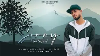 Sorry: AASH | Ash King | A Lockdown Love Story | Hindi Songs 2021 | Official Lyrical Video