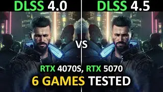 DLSS 4 vs DLSS 4.5 | RTX 5070 & 4070 Super | 6 Games Tested | RT & PT | Visual Gain or FPS Disaster?