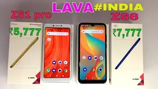 LAVA Z61 PRO AND LAVA Z66 🔥UNBOXING || PRICE || CAMERA || FEATURES ||