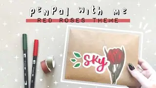 PENPAL WITH ME #20 | Red Roses Theme 🌹