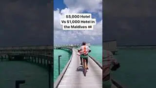 $5,000 hotel vs $1,000 hotel in the Maldives 🏨