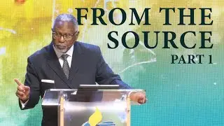 From The Source Part #1 - Pastor Paul Cannings - 09/28/25