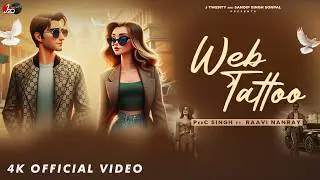Web Tattoo PepC Singh ft Raavi Nanray | Sandip Sonpal | DJ Duster | JTwenty | New Punjabi Song 2025