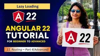 11. Angular 22 Loading Techniques | Eager Loading | Lazy Loading | Preloading | Angular 22 Tutorials
