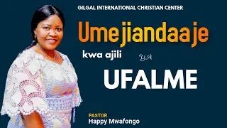 #GICCONLINETV - UMEJIANDAAJE KWA AJILI YA UFALME |Pastor. Happy Mwafongo | 23rd Oct, 2024