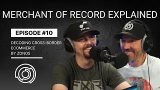 Merchant of Record Explained: Benefits vs. Disadvantages | Decoding Cross-Border Ecommerce | Ep #10