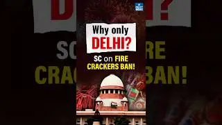 SC on Fire crackers Ban: Why only Delhi? | Daily News Analysis | DNA Short | NEXT IAS