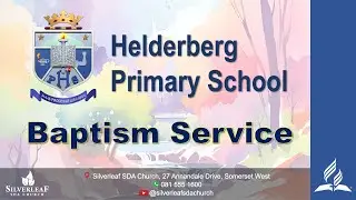 Helderberg Primary School - Baptism Service