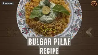 The BEST Bulgur Pilaf Recipe | Ready in 20 Minutes!
