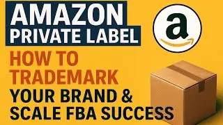 Amazon Private Label: How to Trademark Your Brand & Scale FBA Success||@RubiOsmanNetEarnerPro