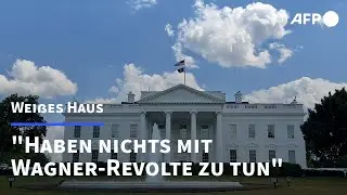 Wei&szlig;es Haus: Haben nichts mit Wagner-Aufstand zu tun | AFP
