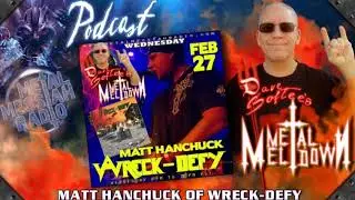 DAVE SOFTEE INTERVIEWS MATT HANCHUCK OF WRECK-DEFY ON METAL MESSIAH RADIO
