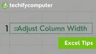 Excel में Column Width को Perfectly Adjust करना सीखें | Techify Computer