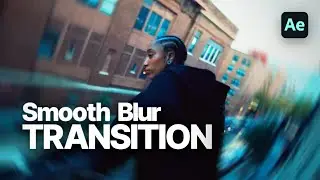 How to create Smooth Lens Blur Transitions in After Effects