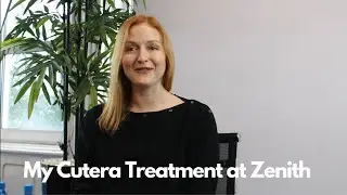 My Cutera Treatment at Zenith Cosmetic Clinics