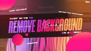 Remove Backgrounds like a PRO! on Android | Best Ways/Methods to Remove Background on Android! 🔥