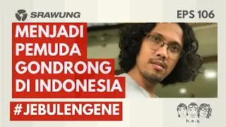 Jadi GONDRONG yang ISTIQOMAH #SRAWUNGEPS 106