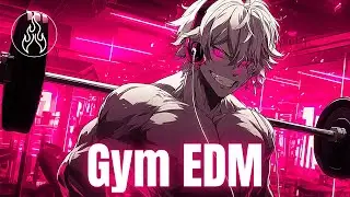 【筋トレ BGM】 Trance EDM Workout Mix 🔥 ｜ 上半身を限界突破する ワークアウト BGM