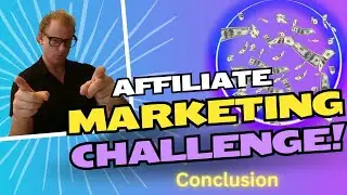 Affiliate Marketing Challenge Conclusion