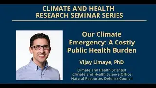 Our Climate Emergency: A Costly Public Health Burden