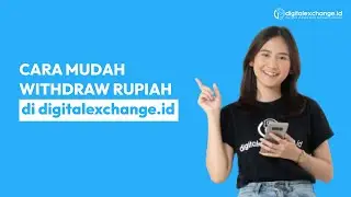 Cara Mudah Melakukan Penarikan Rupiah di digitalexchange.id