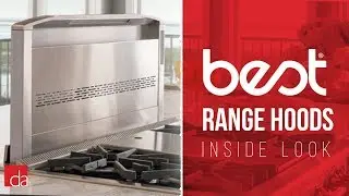 BEST&reg; Range Hoods - Inside Look | IQ Blower, Downdraft Hoods
