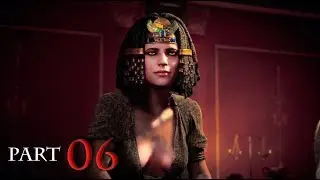 Assassin's Creed Origins Walkthrough Gameplay Part 06 - Cleopatra (AC Origins)