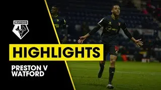 EXTENDED HIGHLIGHTS | PRESTON 0-1 WATFORD