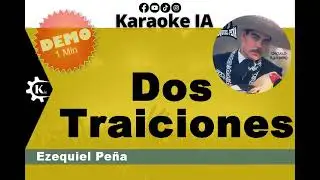 Ezequiel Pe&ntilde;a - Dos Traiciones - Karaoke   4549