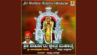Sri Perduru Kshetra Mahatme, Pt. 3