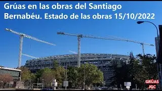 Obras Santiago Bernabéu, Grúas Comansa 21LC1050, Potain MD1400 Avance obras. LTM1350 LTM1500 LTM1750