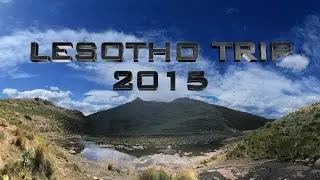 Lesotho Trip 2015