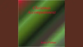 While Shepherds Watched Their Flocks (Winchester Old) (Piano Accompaniment)