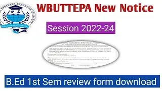 WBUTTEPA New Notice//Result review application form for B.Ed & M.Ed semester