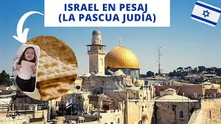 Israel se prepara para Pesaj ✡ Pesaj 2022 - ISRAEL EN PESAJ PARTE I