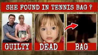 Tennis Bag & Fridge Horror: Is This What Really Happened to Madeleine McCann?|| True Crime.