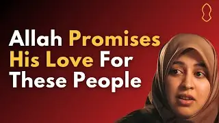 Allah Promises His Love For These People [Muslema Purmul]