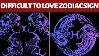 Top Zodiac Signs are the most difficult and easiest to fall in love with