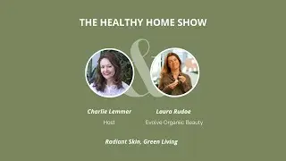 What Does Truly Clean Beauty Look Like Behind the Scenes? Laura Rudoe